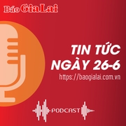 Tin tức sáng 26-6: UBND tỉnh yêu cầu huyện Krông Pa xử lý dứt điểm các ổ dịch nghi mắc bệnh ung khí thán